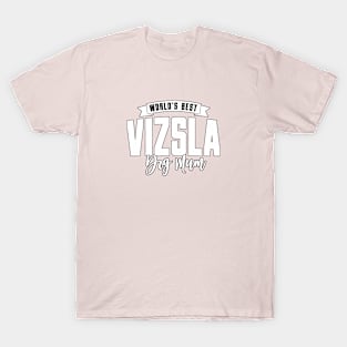 Vizsla, World's Best Dog Mum T-Shirt